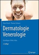Dermatologie Venerologie: Grundlagen. Klinik. Atlas. (German Edition)