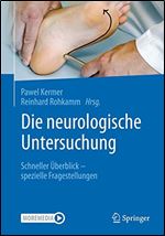 Die neurologische Untersuchung: Schneller berblick  spezielle Fragestellungen (German Edition)
