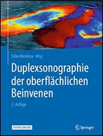 Duplexsonographie der oberflachlichen Beinvenen [German]