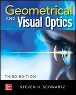 Geometrical and Visual Optics, Third Edition Ed 3