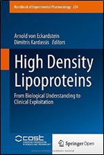 High Density Lipoproteins: From Biological Understanding to Clinical Exploitation (Handbook of Experimental Pharmacology)