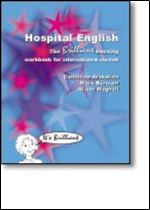 Hospital English: The Brilliant Learning Workbook for International Nurses