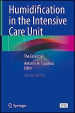 Humidification in the Intensive Care Unit: The Essentials Ed 2