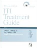 Implant Therapy in the Esthetic Zone - Single-tooth Replacements (v. 1) (ITI Treatment Guide)