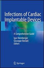Infections of Cardiac Implantable Devices: A Comprehensive Guide