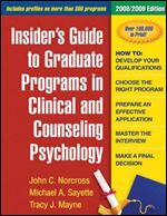 Insider's Guide to Graduate Programs in Clinical and Counseling Psychology: 2008/2009 Edition (INSIDER'S GUIDE TO GRADUATE PROGRAMS IN CLINICAL PSYCHOLOGY)