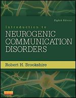 Introduction to Neurogenic Communication Disorders Ed 8