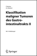 Klassifikation maligner Tumoren des Gastrointestinaltrakts II [German]