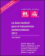 La Guia Sanford Para el Tratamiento Antimicrobiano 2013 43a Edicion [spanish]