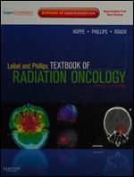 Leibel and Phillips Textbook of Radiation Oncology: Expert Consult - Online and Print, 3e