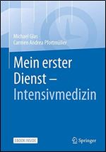 Mein erster Dienst - Intensivmedizin [German]