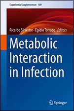 Metabolic Interaction in Infection (Experientia Supplementum, 109)