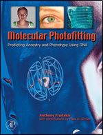 Molecular Photofitting: Predicting Ancestry and Phenotype Using DNA