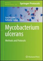 Mycobacterium ulcerans: Methods and Protocols: 2387 (Methods in Molecular Biology, 2387)