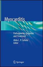 Myocarditis: Pathogenesis, Diagnosis and Treatment