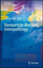 Nanoparticle-Mediated Immunotherapy (Bioanalysis, 12)