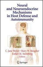 Neural and Neuroendocrine Mechanisms in Host Defense and Autoimmunity