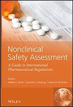 Nonclinical Safety Assessment: A Guide to International Pharmaceutical Regulations