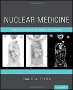 Nuclear Medicine: Practical Physics, Artifacts, and Pitfalls