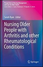 Nursing Older People with Arthritis and other Rheumatological Conditions