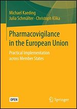 Pharmacovigilance in the European Union: Practical Implementation across Member States