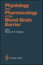 Physiology and Pharmacology of the Blood-Brain Barrier (Handbook of Experimental Pharmacology)