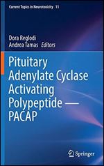 Pituitary Adenylate Cyclase Activating Polypeptide PACAP
