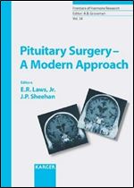 Pituitary Surgery: A Modern Approach (Frontiers of Hormone Research)