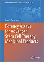 Potency Assays for Advanced Stem Cell Therapy Medicinal Products (Advances in Experimental Medicine and Biology, 1420)