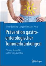 Pravention gastroenterologischer Tumorerkrankungen [German]