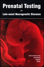Prenatal Testing for Late-onset Neurogenetic Diseases