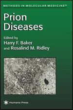 Prion Diseases (Methods in Molecular Medicine)