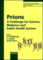 Prions: A Challenge for Science, Medicine and Public Health System