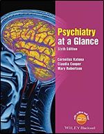 Psychiatry at a Glance: Sixth Edition Ed 6