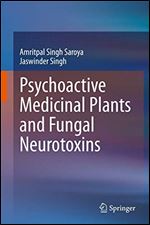 Psychoactive Medicinal Plants and Fungal Neurotoxins
