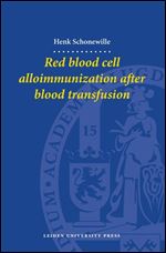 Red Blood Cell Alloimmunization after Blood Transfusion (LUP Dissertations)