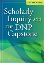 Scholarly Inquiry and the DNP Capstone