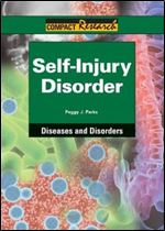 Self-injury Disorder (Compact Research Series)