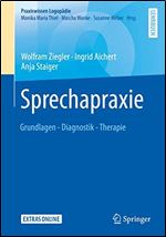 Sprechapraxie: Grundlagen - Diagnostik - Therapie [German]