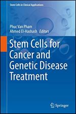 Stem Cells for Cancer and Genetic Disease Treatment