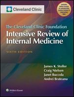 The Cleveland Clinic Foundation Intensive Review of Internal Medicine Ed 6