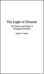 The Logic of Chance: The Nature and Origin of Biological Evolution