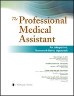 The Professional Medical Assistant: An Integrative, Teamwork-Based Approach