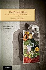 The Proust Effect: The Senses as Doorways to Lost Memories