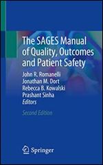 The SAGES Manual of Quality, Outcomes and Patient Safety Ed 2