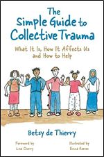 The Simple Guide to Collective Trauma (Simple Guides)