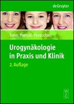 Urogynakologie in Praxis und Klinik (Auflage: 2) [German]