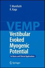 Vestibular Evoked Myogenic Potential: Its Basics and Clinical Applications