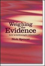 Weighing the Evidence: How is Birthweight Determined?