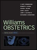 Williams Obstetrics: 22nd Edition Ed 22